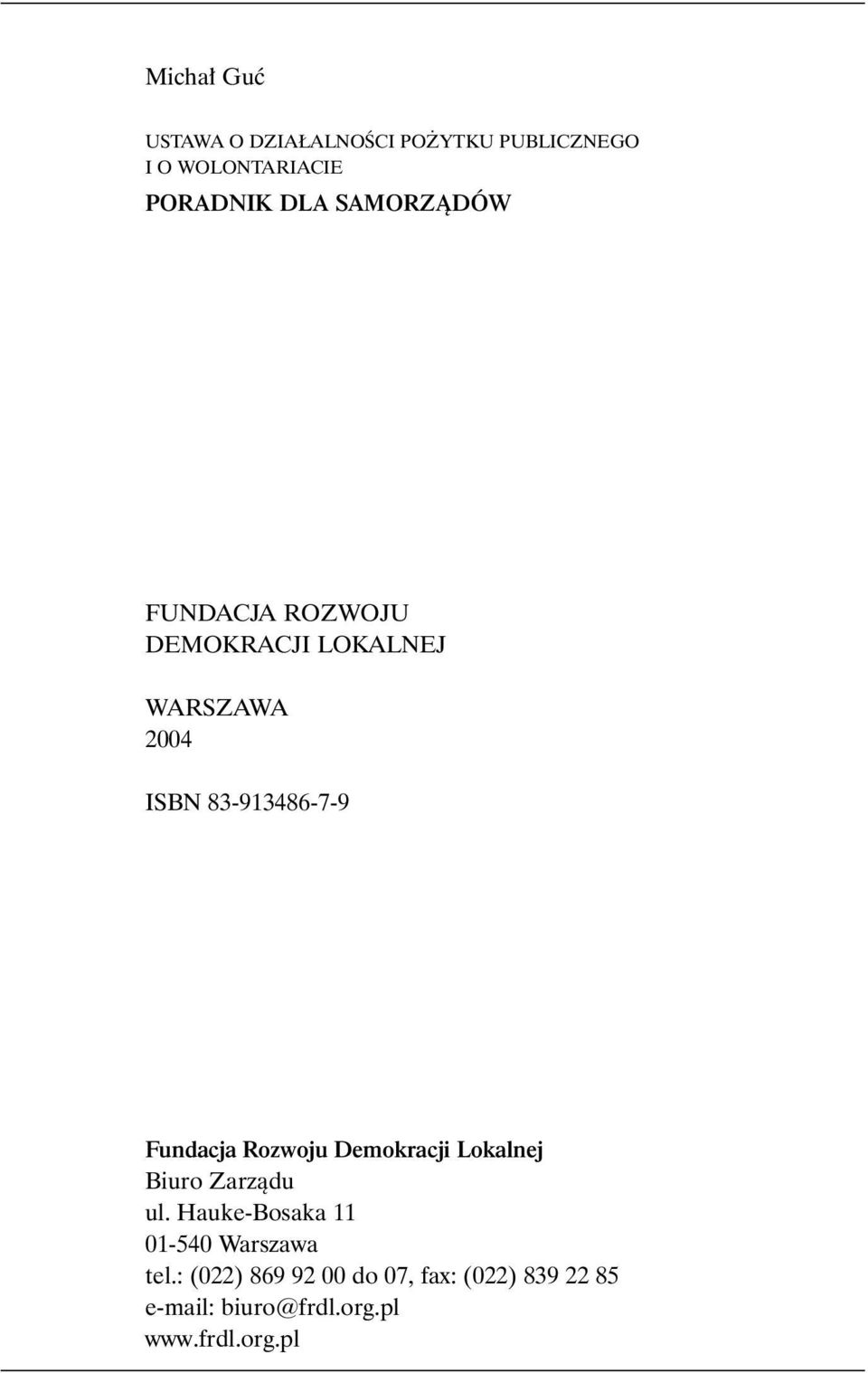 Fundacja Rozwoju Demokracji Lokalnej Biuro Zarzàdu ul.