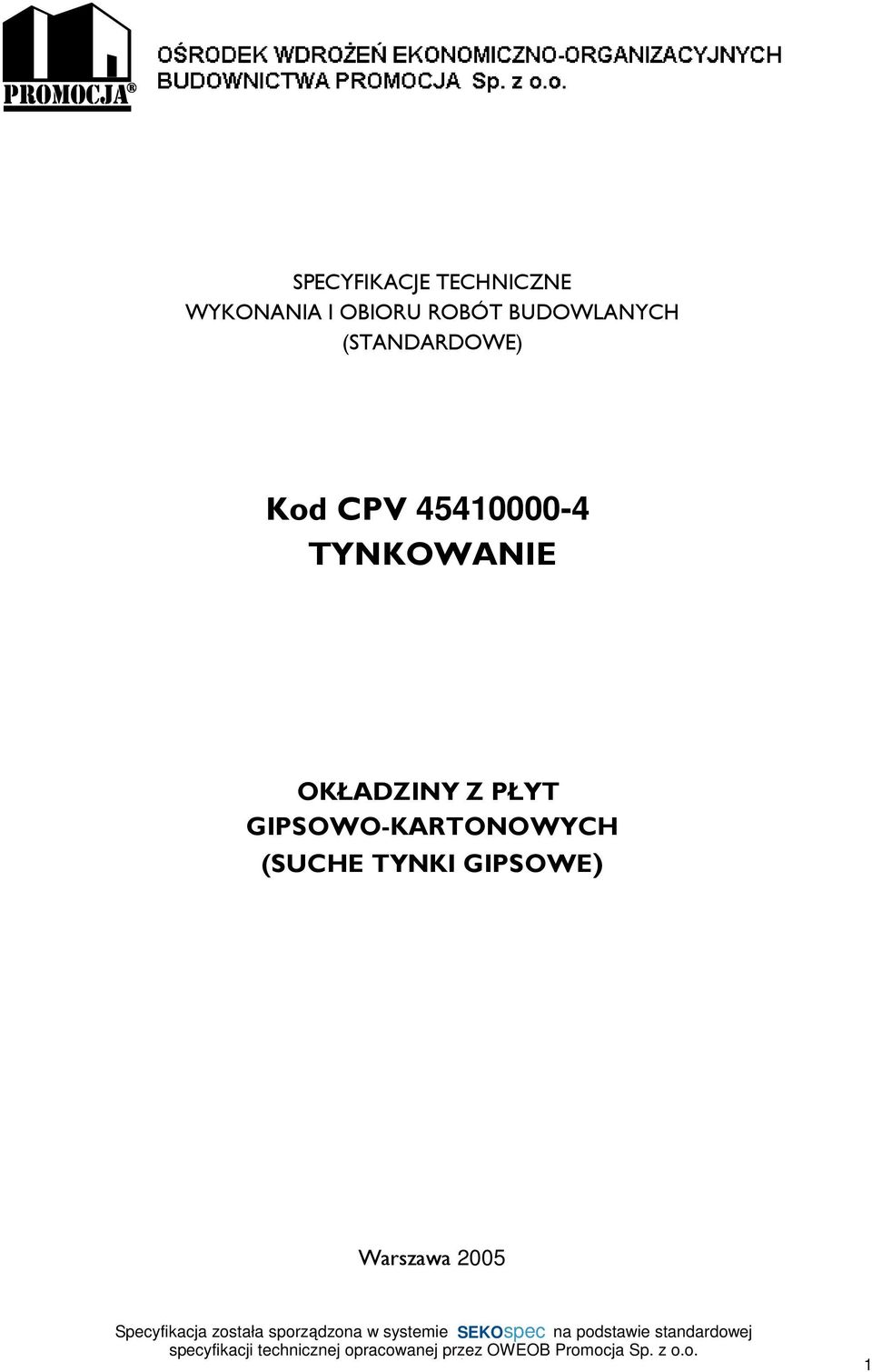 45410000-4 TYNKOWANIE OKŁADZINY Z PŁYT