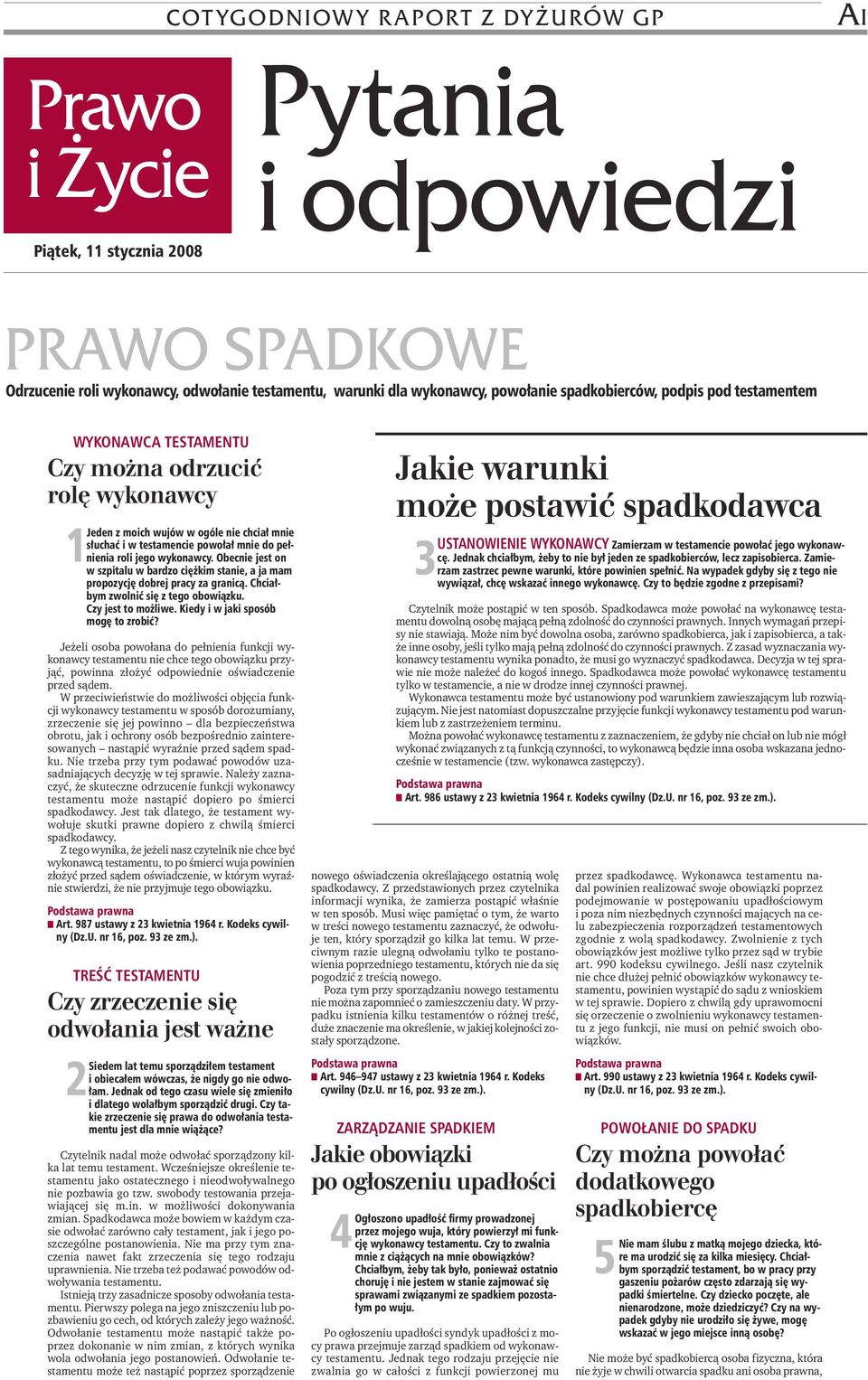 wykonawcy. Obecnie jest on w szpitalu w bardzo ciężkim stanie, a ja mam propozycję dobrej pracy za granicą. Chciałbym zwolnić się z tego obowiązku. Czy jest to możliwe.