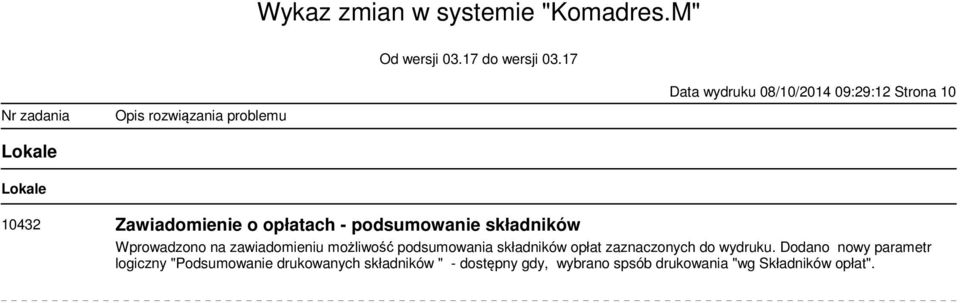 podsumowania składników opłat zaznaczonych do wydruku.