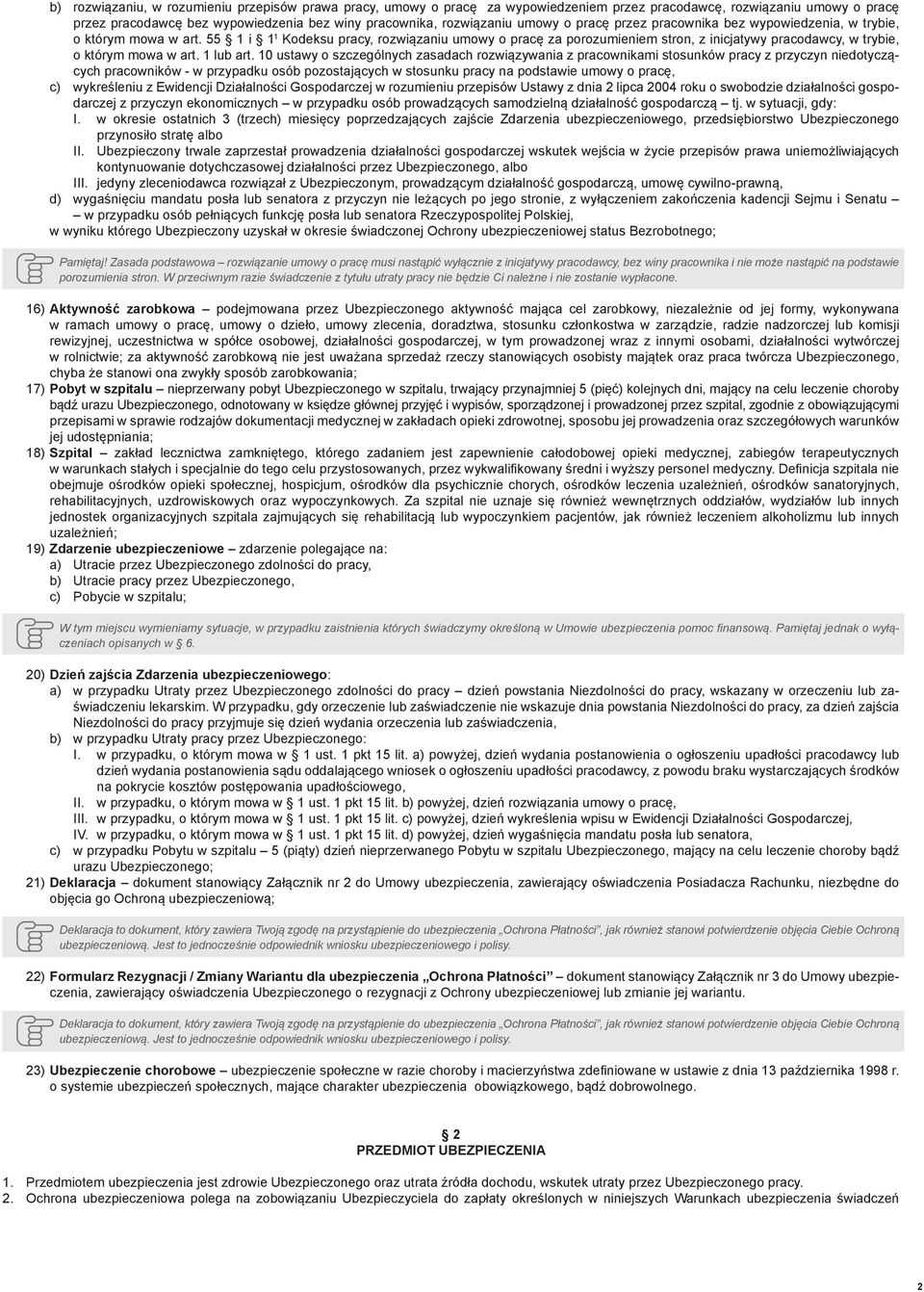 55 1 i 1 1 Kodeksu pracy, rozwiązaniu umowy o pracę za porozumieniem stron, z inicjatywy pracodawcy, w trybie, o którym mowa w art. 1 lub art.