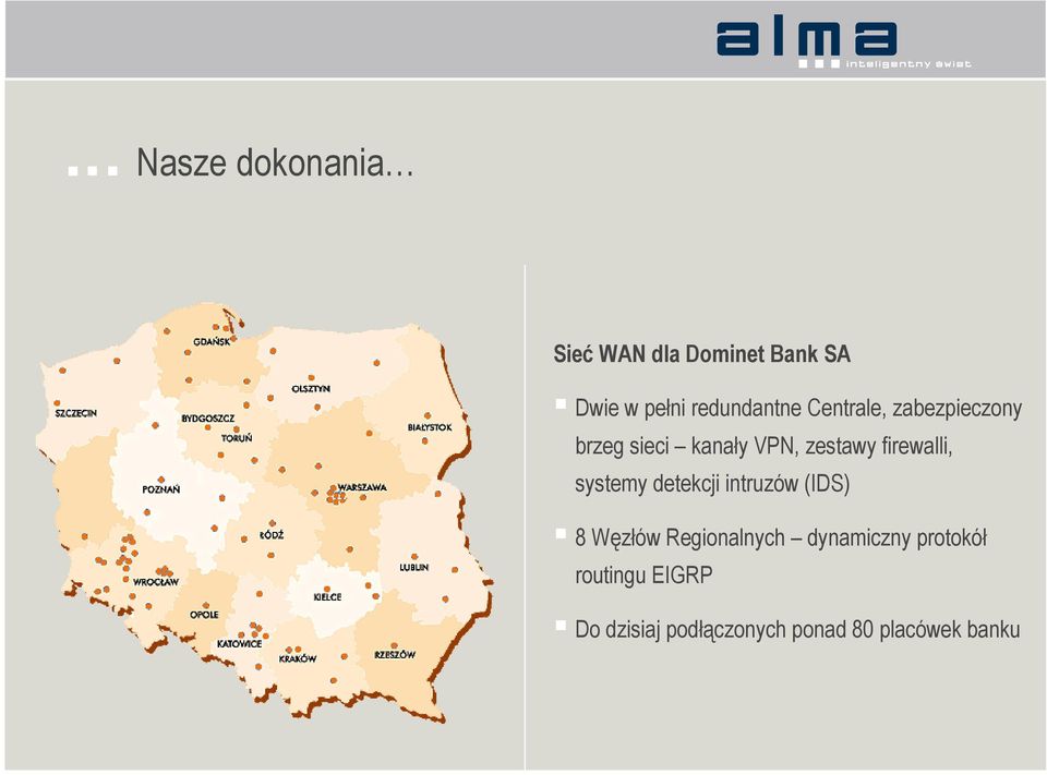 firewalli, systemy detekcji intruzów (IDS) 8 Węzłów Regionalnych