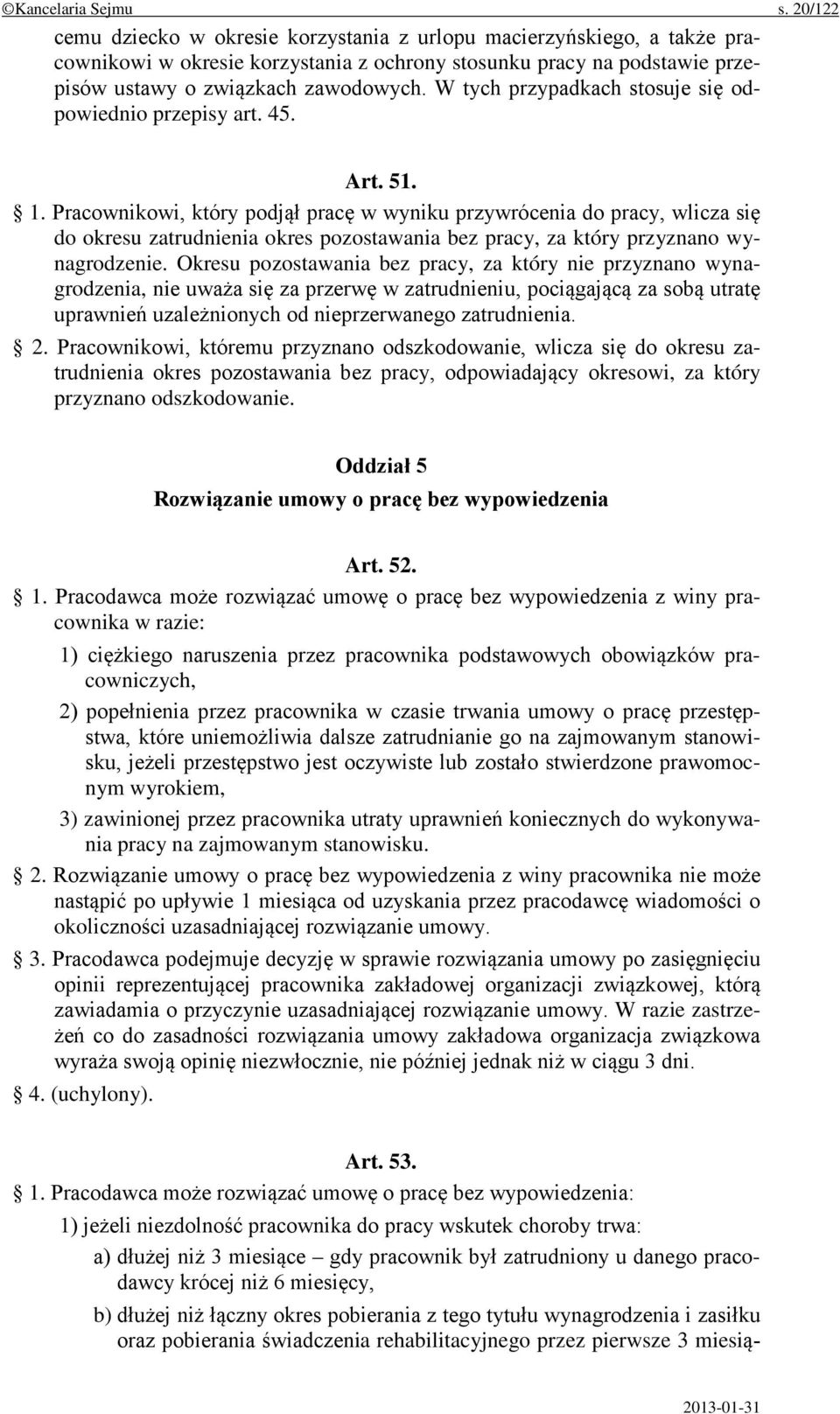 W tych przypadkach stosuje się odpowiednio przepisy art. 45. Art. 51. 1.