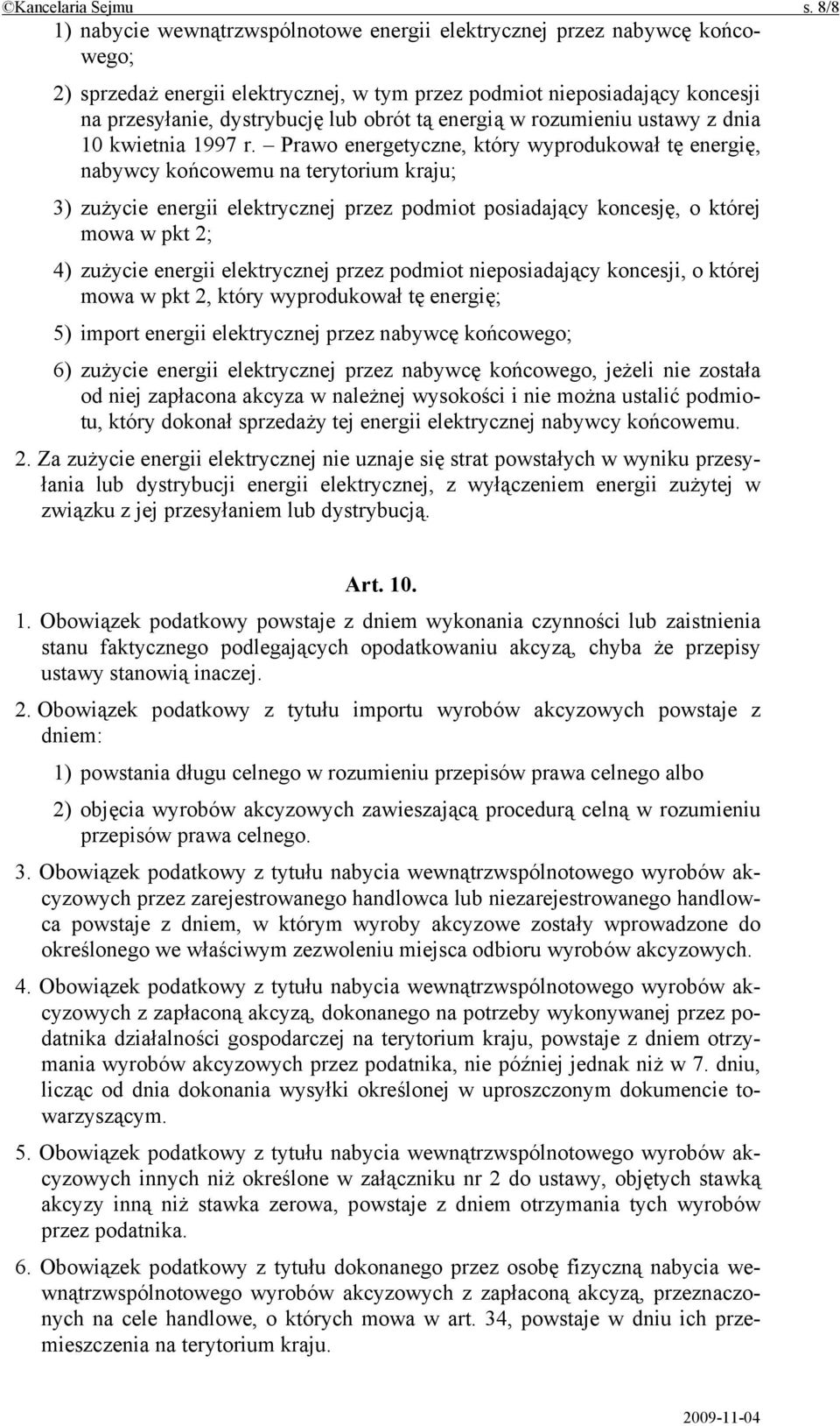 energią w rozumieniu ustawy z dnia 10 kwietnia 1997 r.