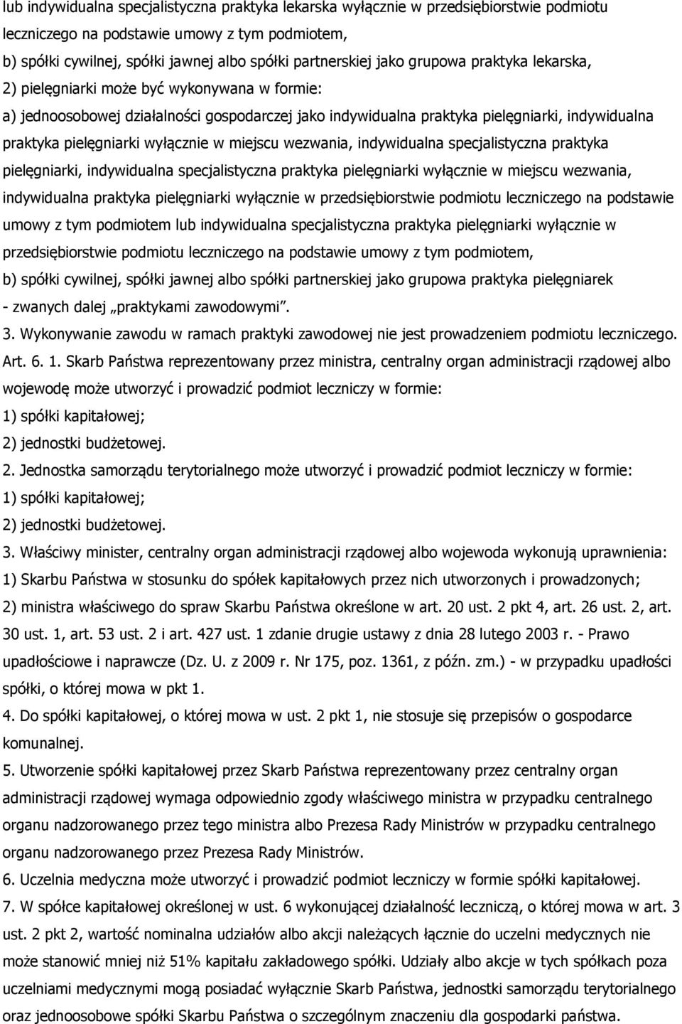 wyłącznie w miejscu wezwania, indywidualna specjalistyczna praktyka pielęgniarki, indywidualna specjalistyczna praktyka pielęgniarki wyłącznie w miejscu wezwania, indywidualna praktyka pielęgniarki