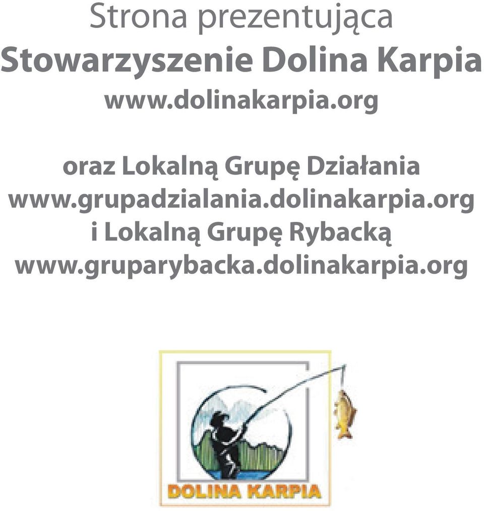 org oraz Lokalną Grupę Działania www.