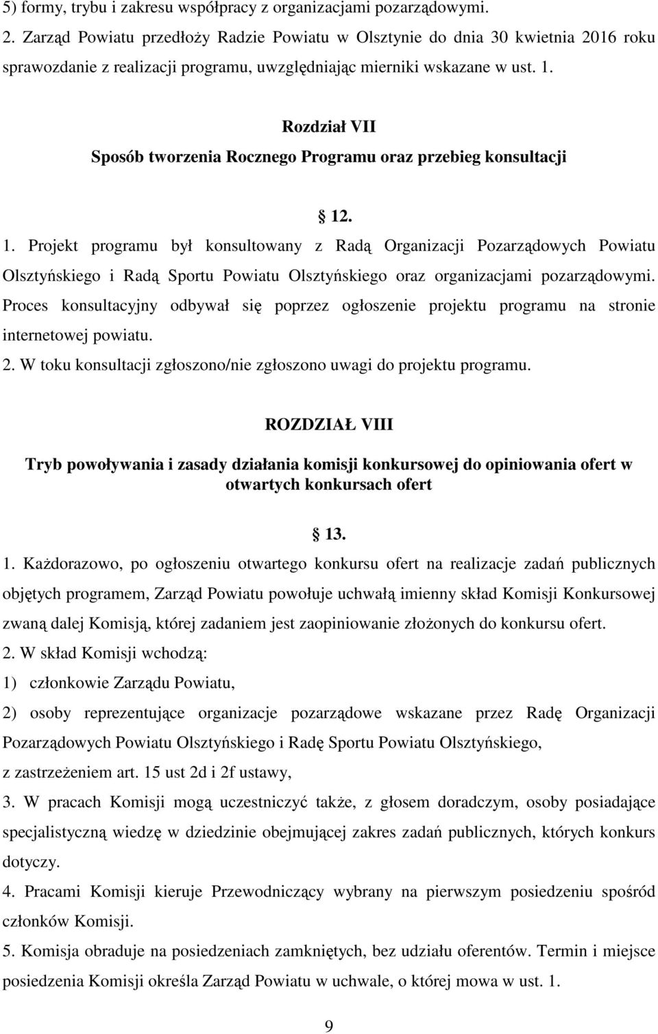 Rozdział VII Sposób tworzenia Rocznego Programu oraz przebieg konsultacji 12