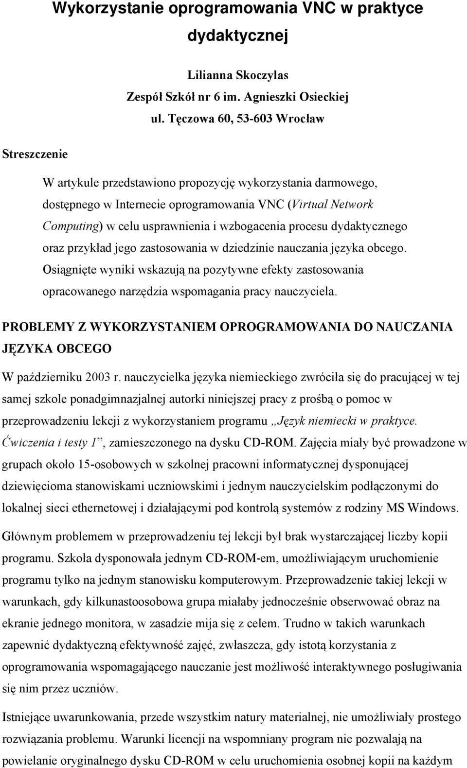 wzbogacenia procesu dydaktycznego oraz przykład jego zastosowania w dziedzinie nauczania języka obcego.