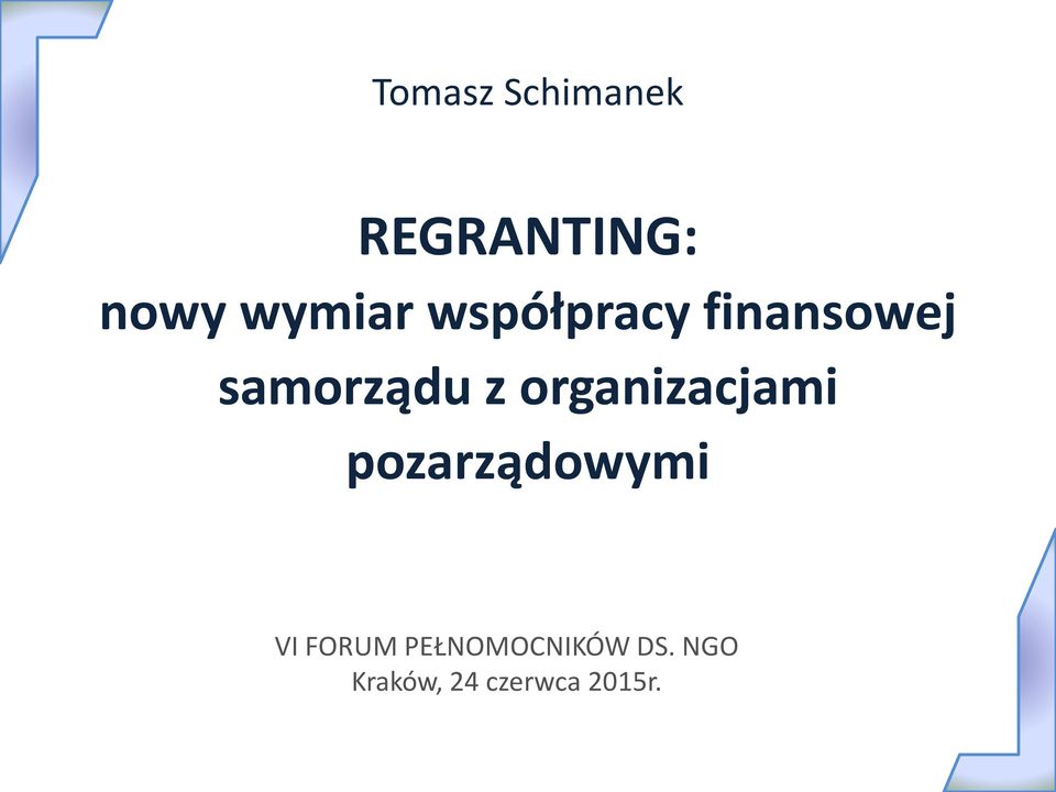 z organizacjami pozarządowymi VI FORUM