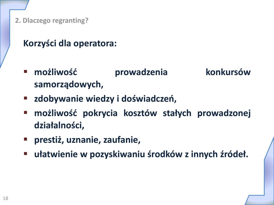 samorządowych, zdobywanie wiedzy i doświadczeń, możliwość pokrycia