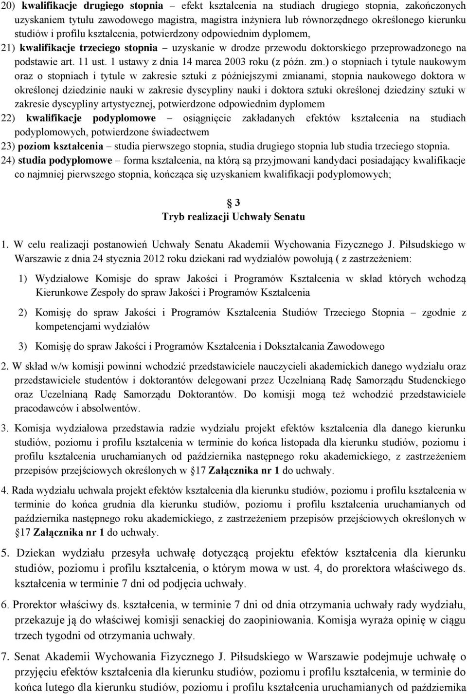 1 ustawy z dnia 14 marca 2003 roku (z późn. zm.