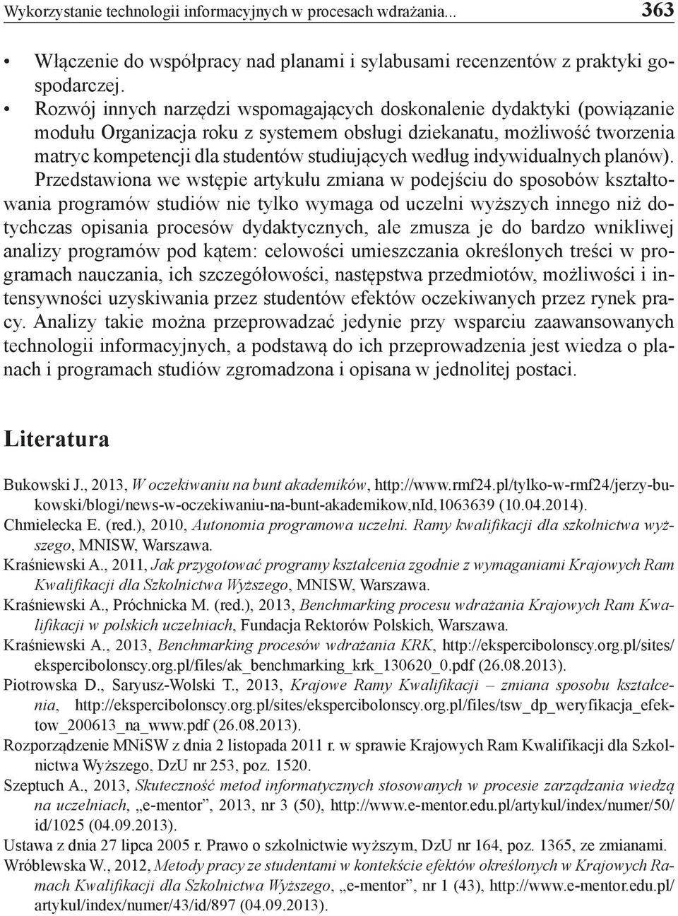 według indywidualnych planów).