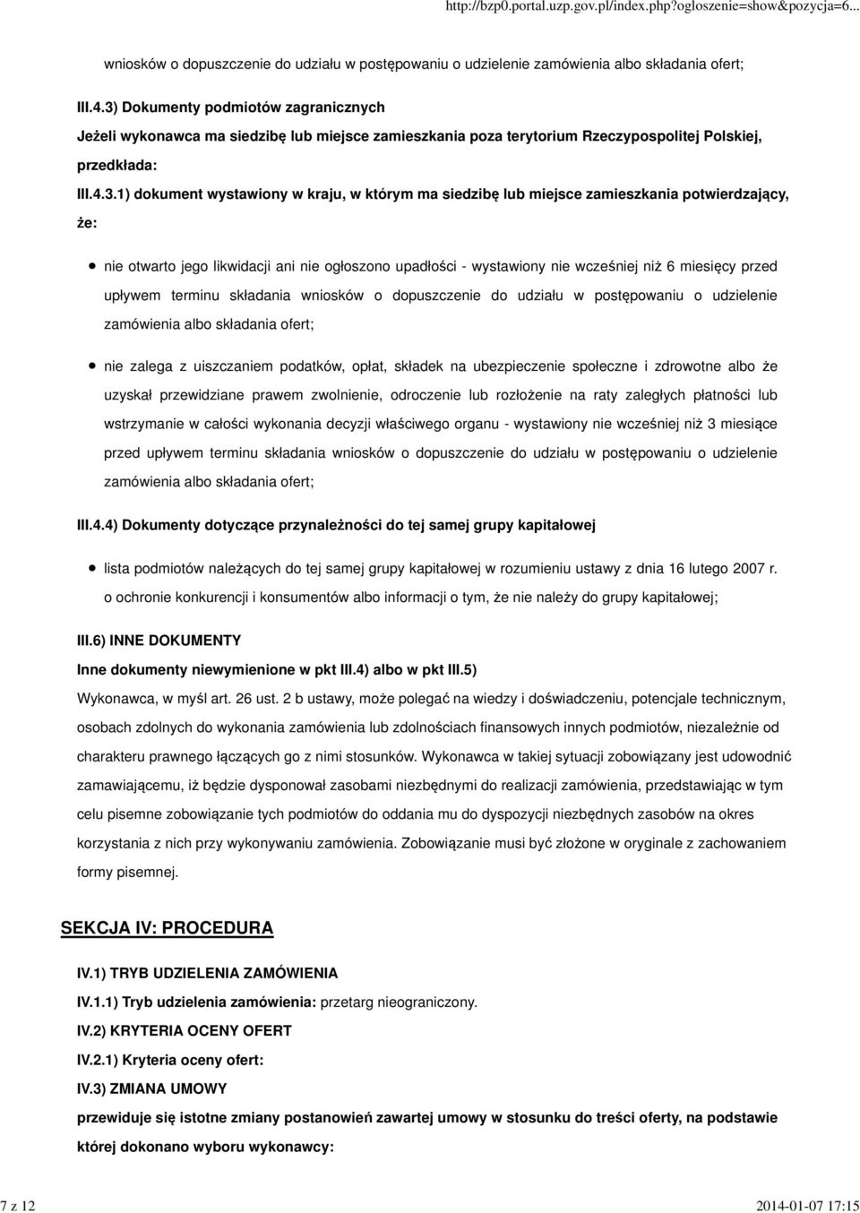 przed upływem terminu składania wniosków o dopuszczenie do udziału w postępowaniu o udzielenie zamówienia albo składania ofert; nie zalega z uiszczaniem podatków, opłat, składek na ubezpieczenie