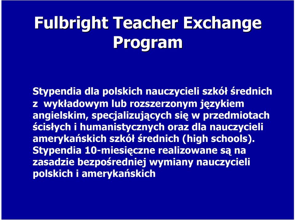 i humanistycznych oraz dla nauczycieli amerykańskich szkół średnich (high schools).