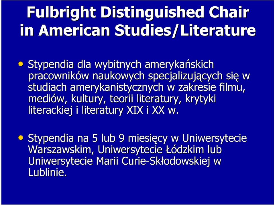 kultury, teorii literatury, krytyki literackiej i literatury XIX i XX w.