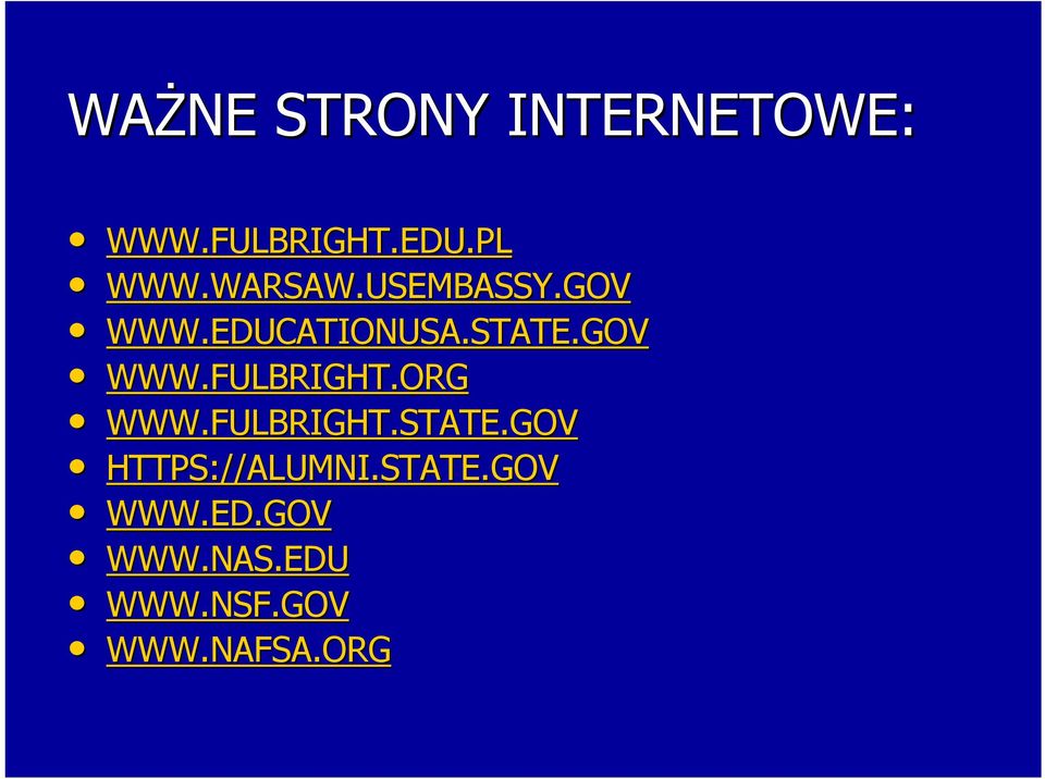 ORG WWW.FULBRIGHT.STATE.GOV HTTPS://ALUMNI.STATE.GOV WWW.