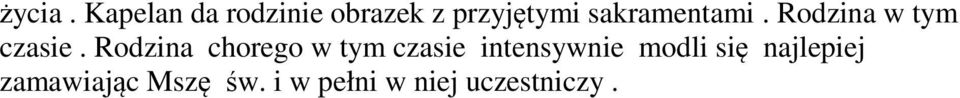 sakramentami. Rodzina w tym czasie.