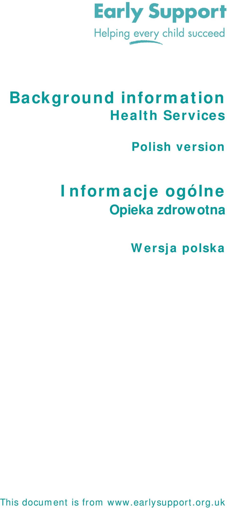 Informacje ogólne Wersja polska