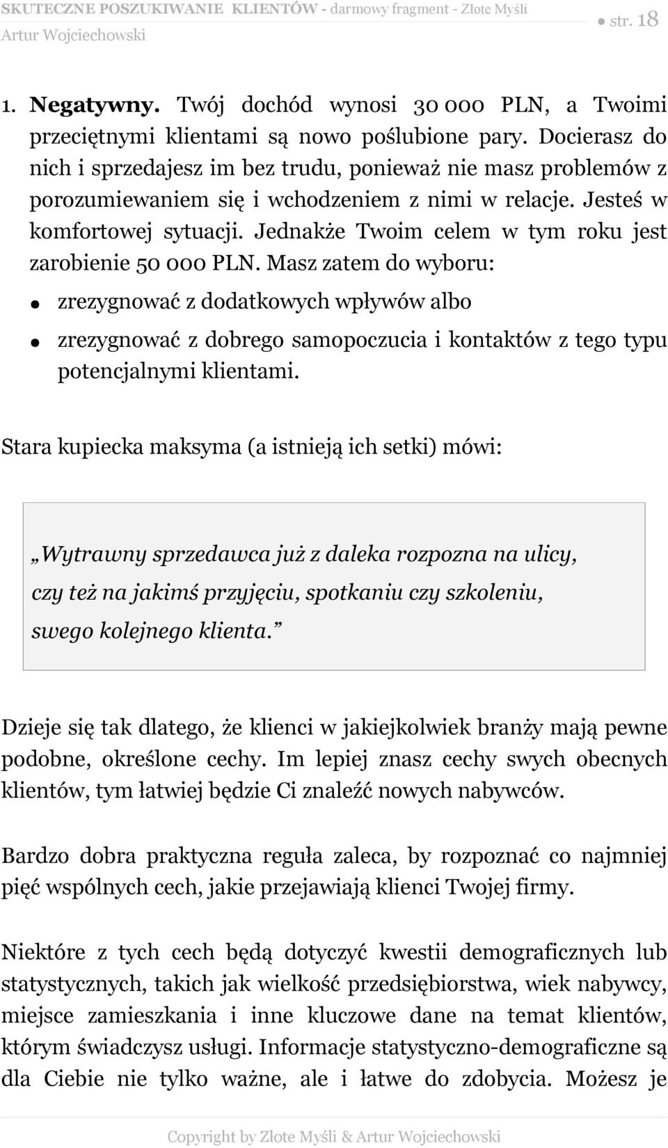 Jednakże Twoim celem w tym roku jest zarobienie 50 000 PLN.