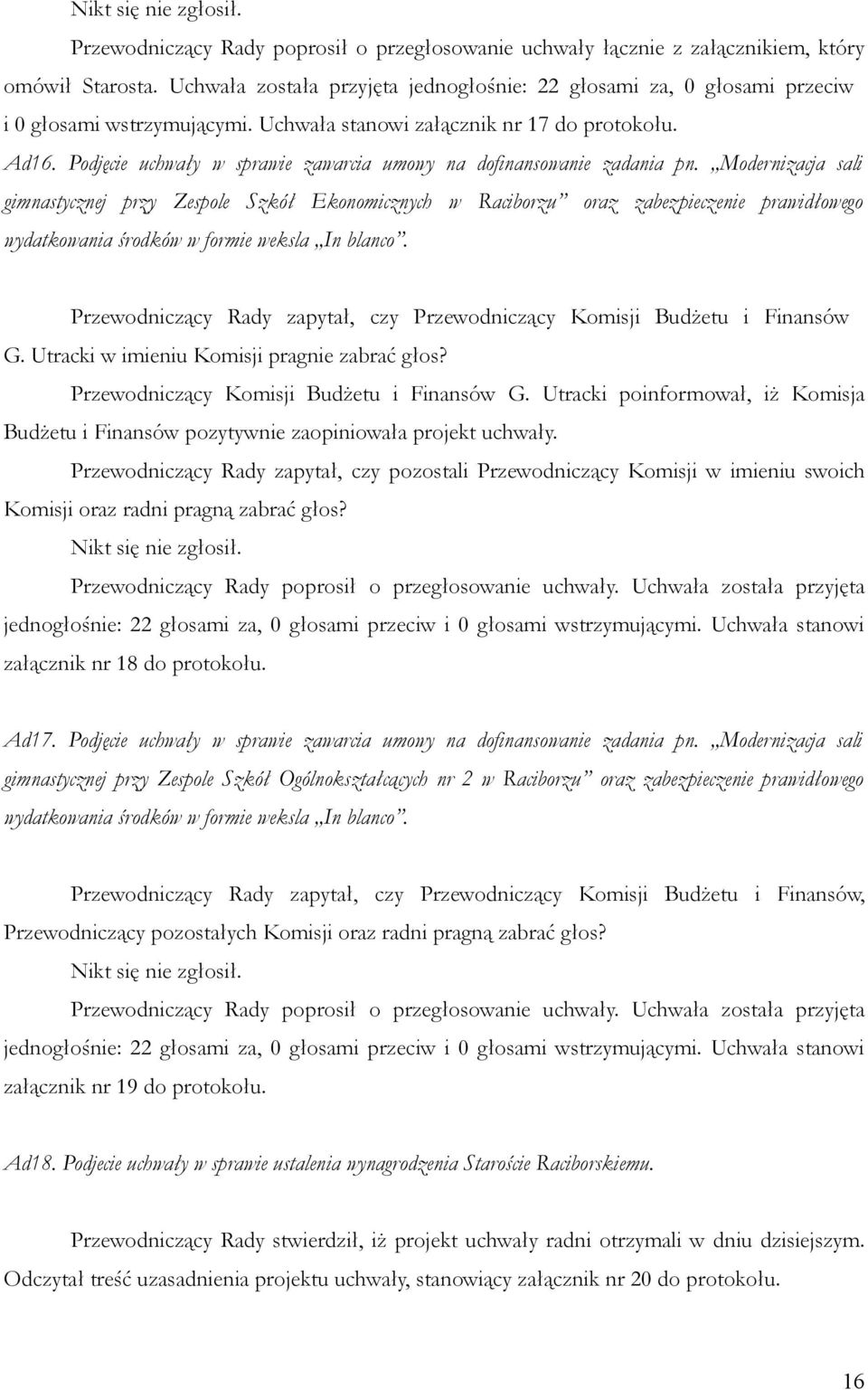 Podjęcie uchwały w sprawie zawarcia umowy na dofinansowanie zadania pn.