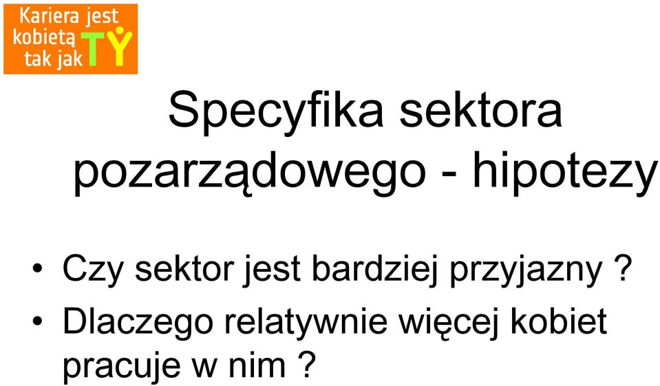 bardziej przyjazny?