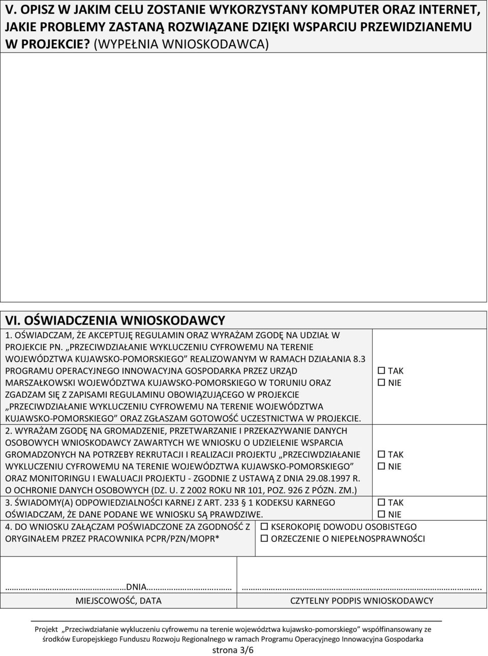 PRZECIWDZIAŁANIE WYKLUCZENIU CYFROWEMU NA TERENIE WOJEWÓDZTWA KUJAWSKO-POMORSKIEGO REALIZOWANYM W RAMACH DZIAŁANIA 8.