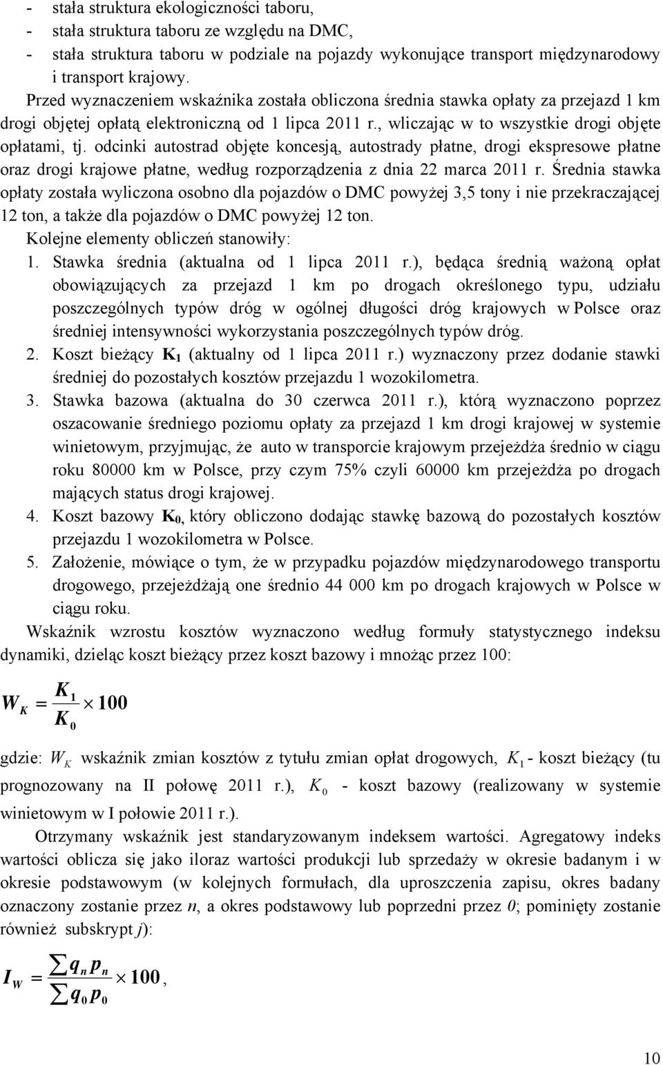 odcinki autostrad objęte koncesją, autostrady płatne, drogi ekspresowe płatne oraz drogi krajowe płatne, według rozporządzenia z dnia 22 marca 2011 r.