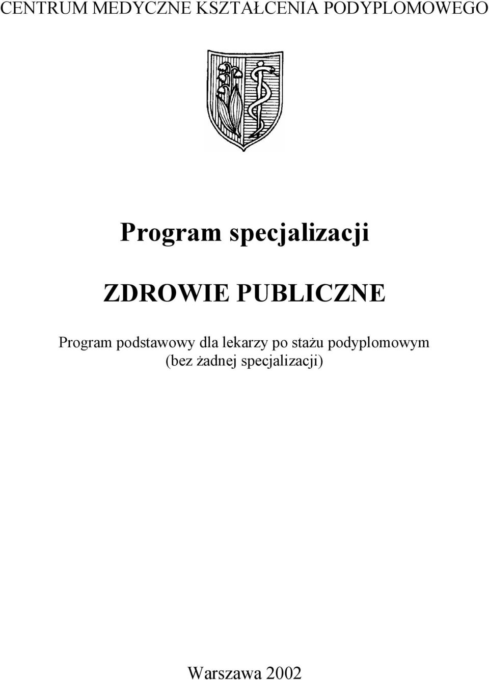 ZDROWIE PUBLICZNE Program podstawowy