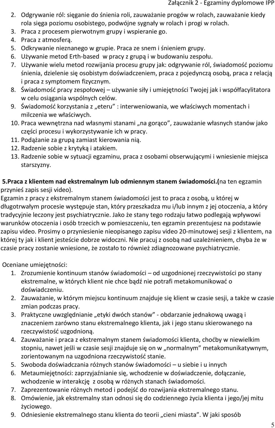 Używanie metod Erth-based w pracy z grupą i w budowaniu zespołu. 7.