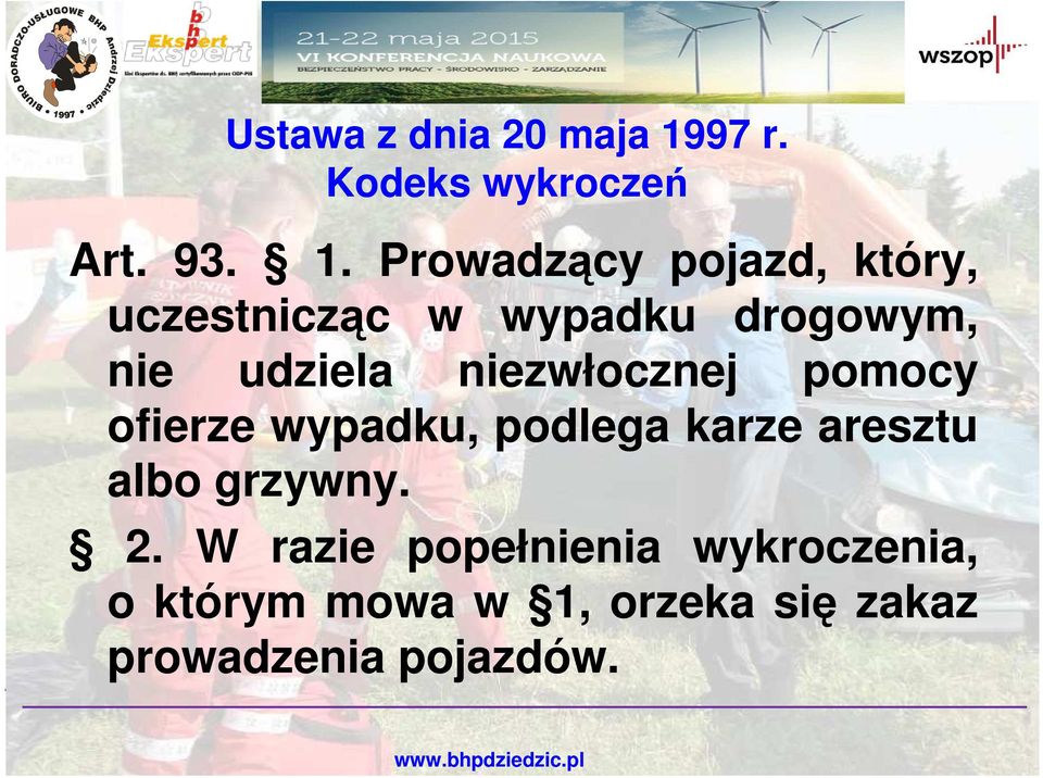 Prowadzący pojazd, który, uczestnicząc w wypadku drogowym, nie udziela