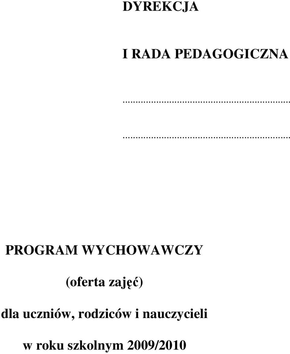 (oferta zajęć) dla uczniów,