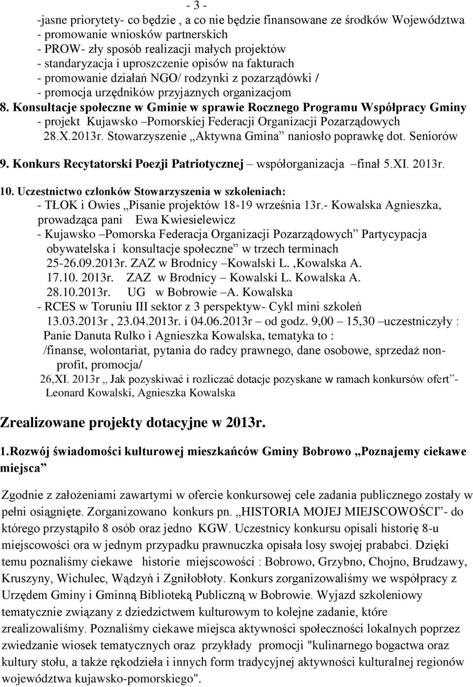 Konsultacje społeczne w Gminie w sprawie Rocznego Programu Współpracy Gminy - projekt Kujawsko Pomorskiej Federacji Organizacji Pozarządowych 28.X.2013r.