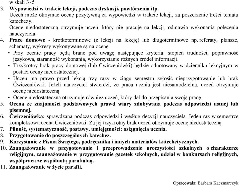 referaty, plansze, schematy, wykresy wykonywane są na ocenę.