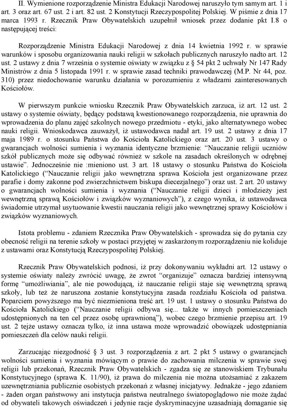 w sprawie warunków i sposobu organizowania nauki religii w szkołach publicznych naruszyło nadto art. 12 ust.