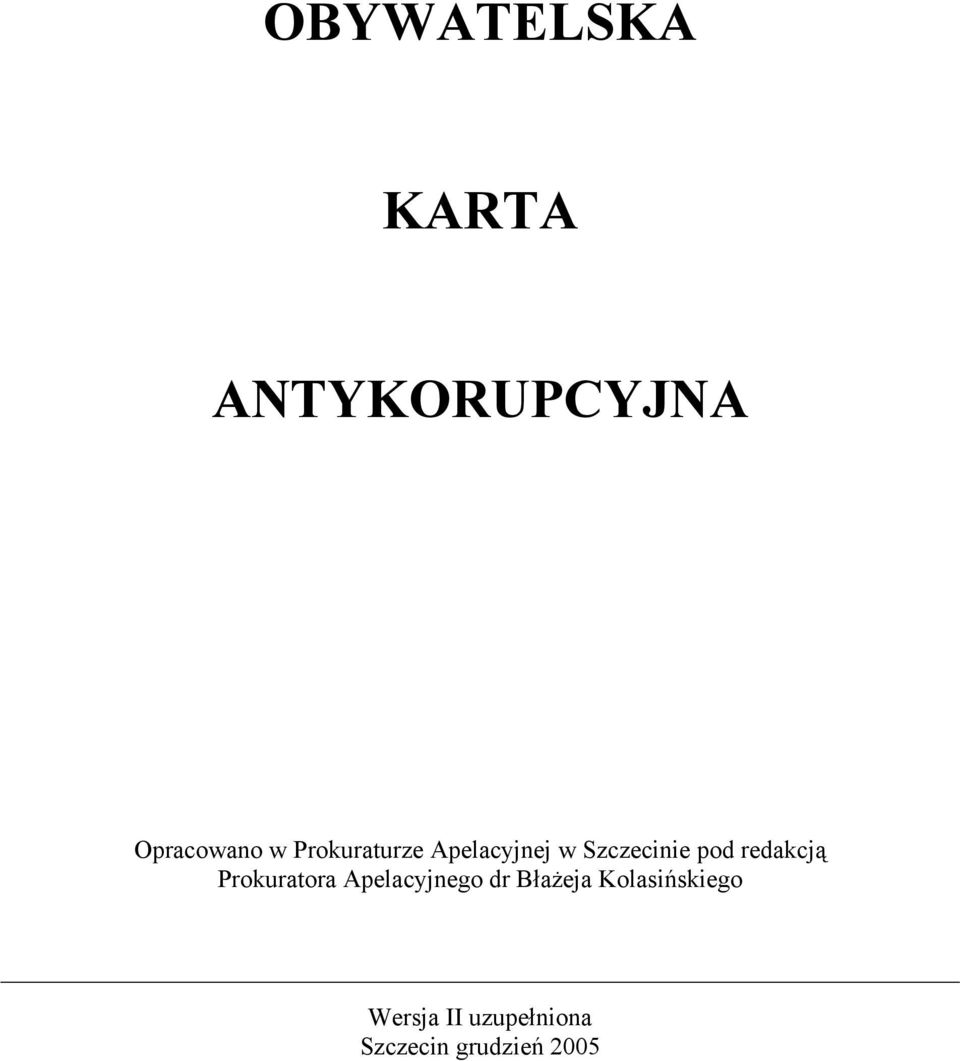 redakcją Prokuratora Apelacyjnego dr Błażeja