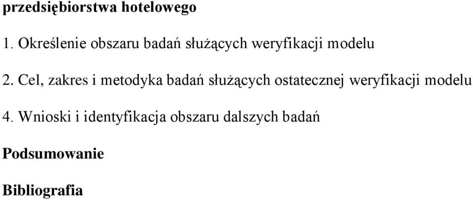 Cel, zakres i metodyka badań służących ostatecznej