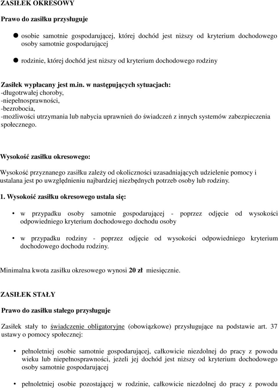 Zasiłek wypłacany jest m.in.