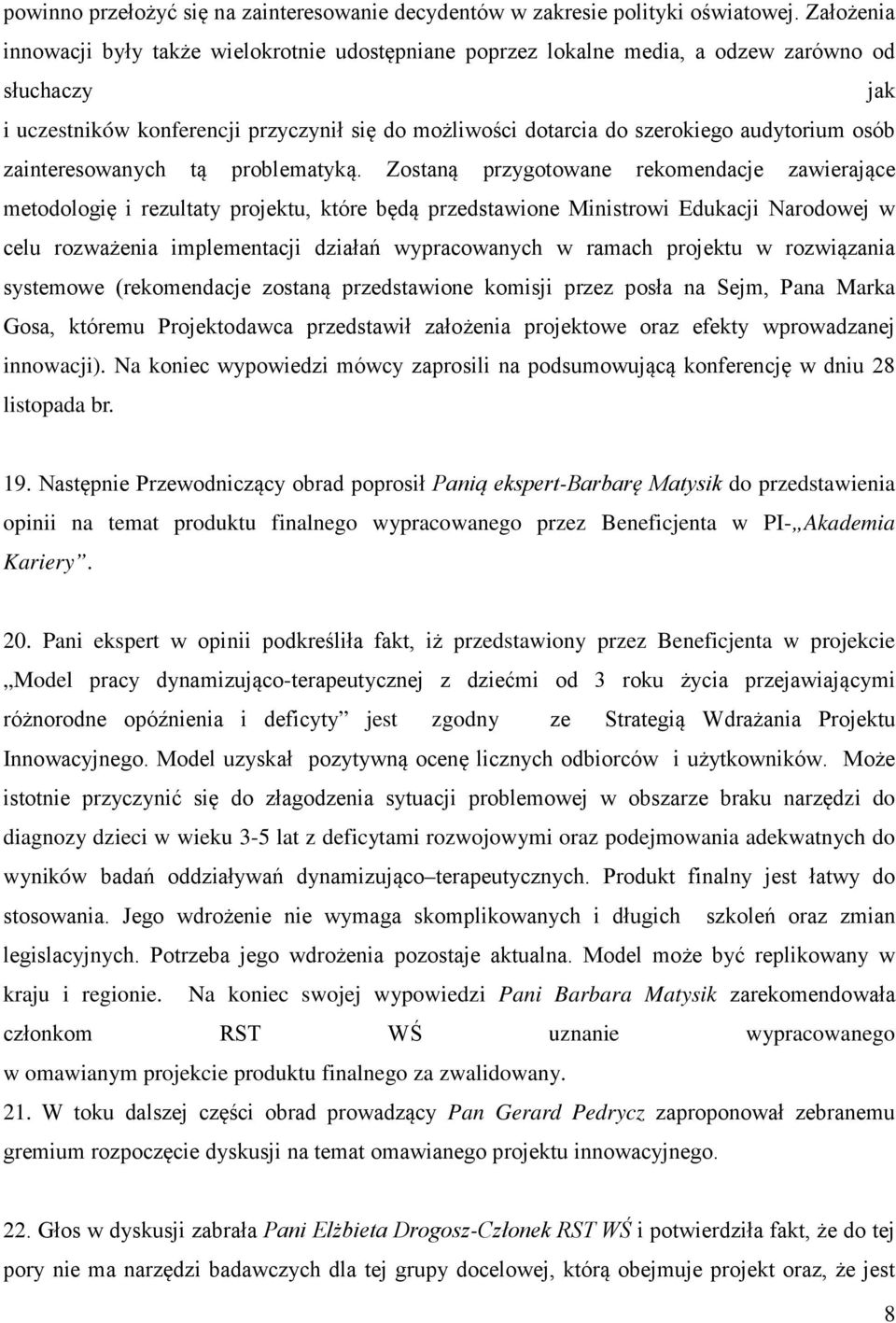 audytorium osób zainteresowanych tą problematyką.