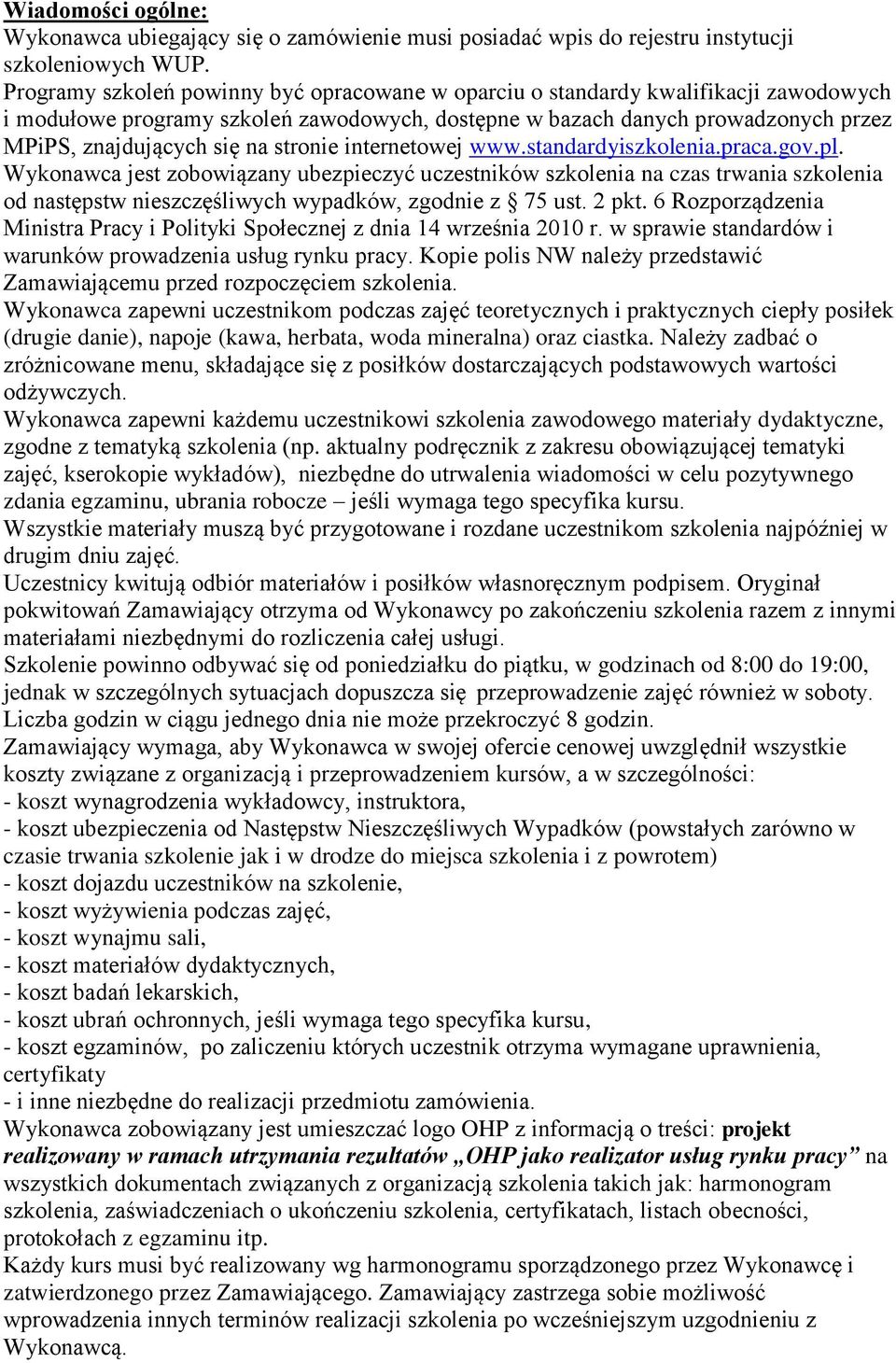 stronie internetowej www.standardyiszkolenia.praca.gov.pl.