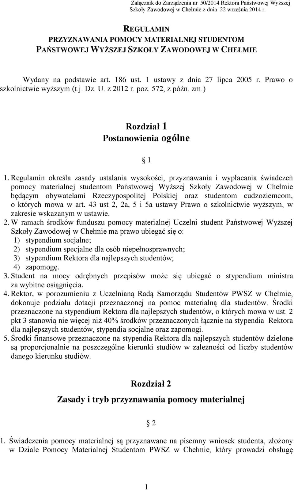 Dz. U. z 2012 r. poz. 572, z późn. zm.) Rozdział 1 Postanowienia ogólne 1 1.