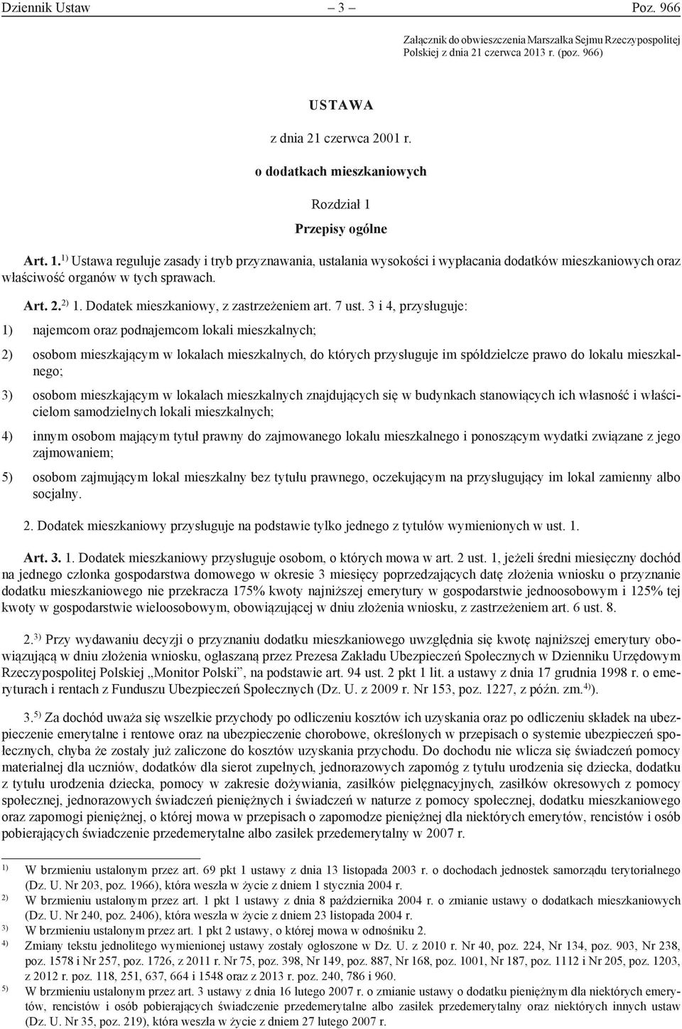 Art. 2. 2) 1. Dodatek mieszkaniowy, z zastrzeżeniem art. 7 ust.