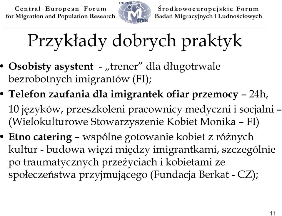 (Wielokulturowe Stowarzyszenie Kobiet Monika FI) Etno catering wspólne gotowanie kobiet z różnych kultur - budowa