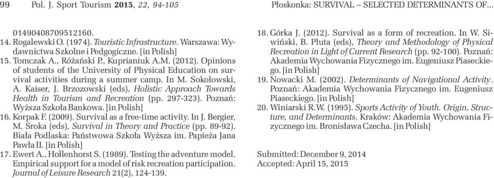 Opinions of students of the University of Physical Education on survival activities during a summer camp. In M. Sokołowski, A. Kaiser, J.