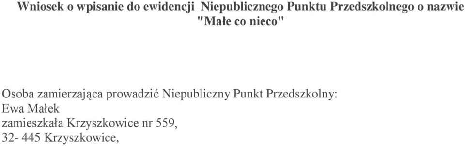 zamierzająca prowadzić Niepubliczny Punkt