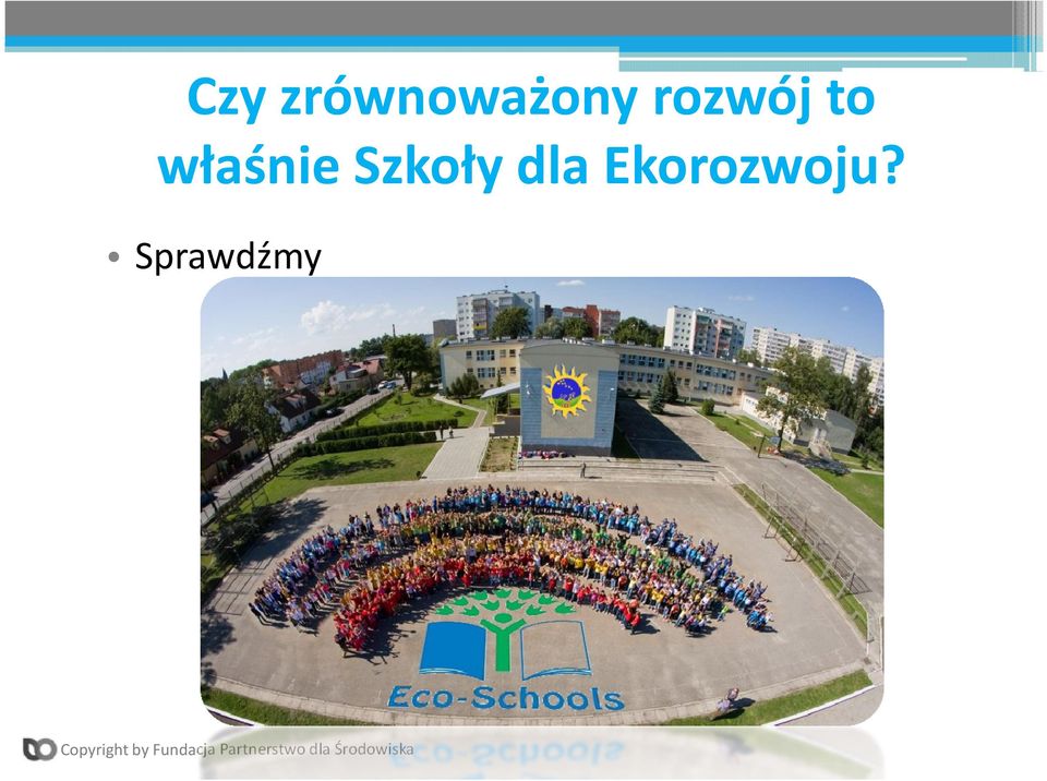 właśnie Szkoły