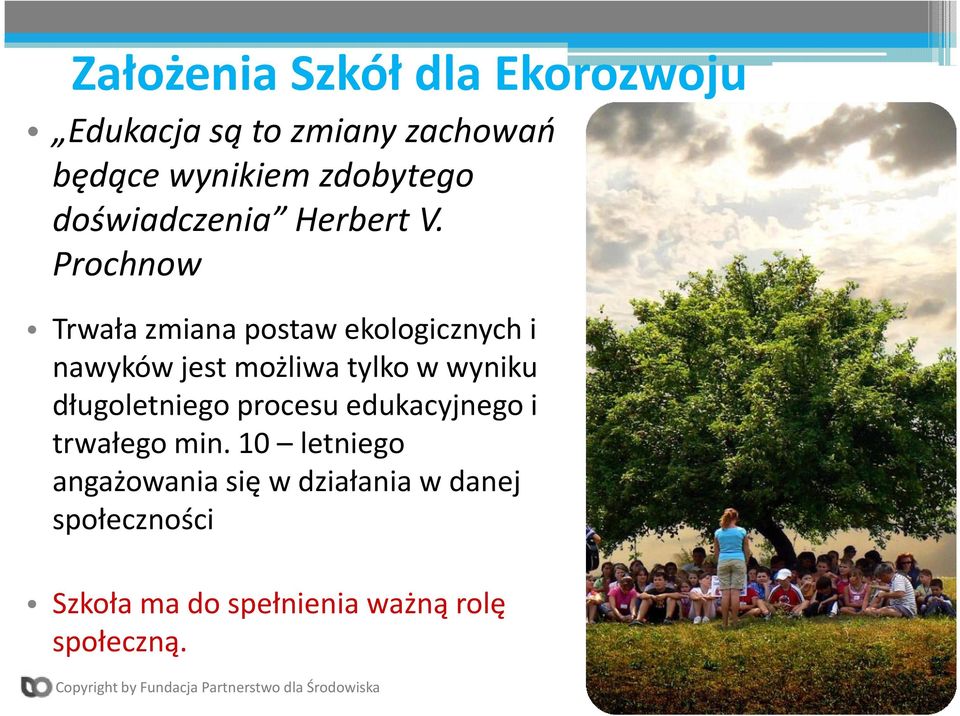 Prochnow Trwała zmiana postaw ekologicznych i nawyków jest możliwa tylko w wyniku