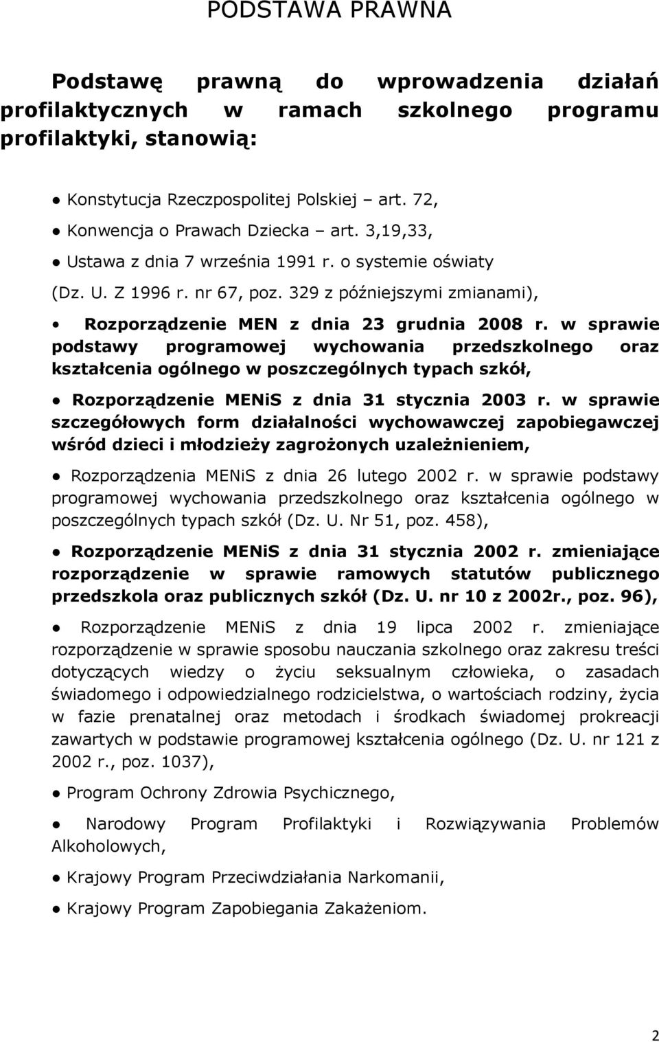 329 z późniejszymi zmianami), Rozporządzenie MEN z dnia 23 grudnia 2008 r.