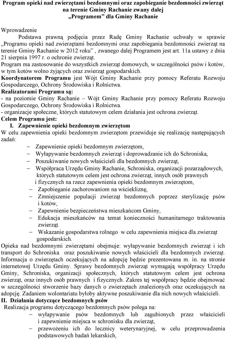 11a ustawy z dnia 21 sierpnia 1997 r. o ochronie zwierząt.