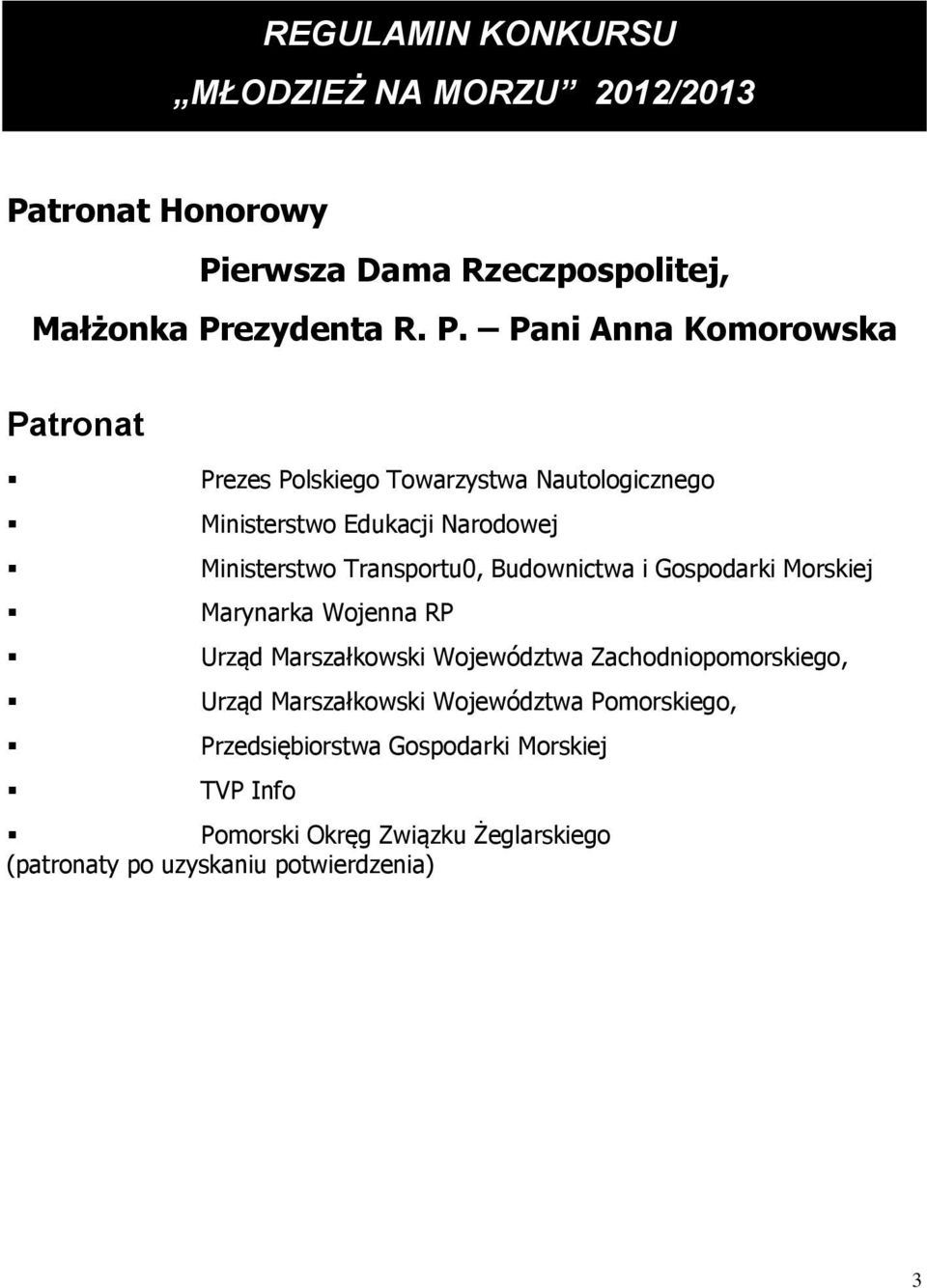 erwsza Dama Rzeczpospolitej, Małżonka Pr