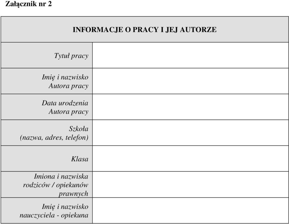 Szkoła (nazwa, adres, telefon) Klasa Imiona i nazwiska